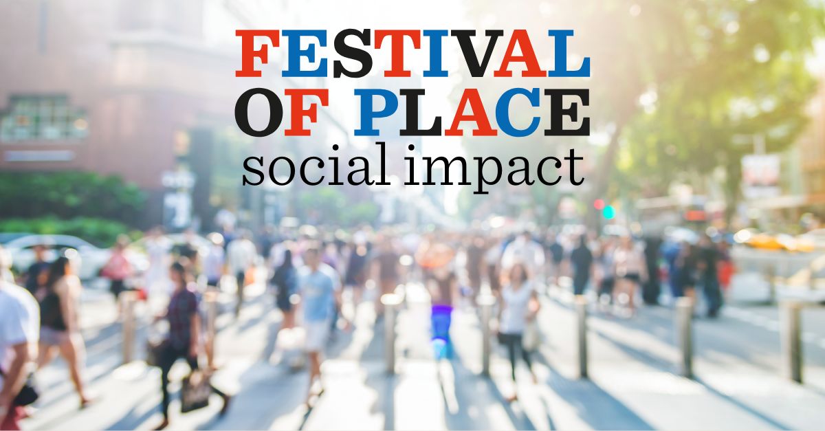 Festival of Place: Social Impact